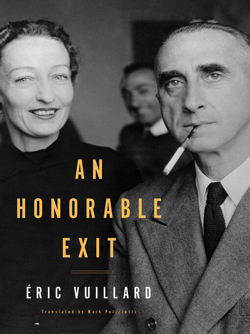 Title details for An Honorable Exit by Éric Vuillard - Available